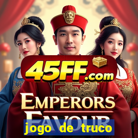 jogo de truco valendo dinheiro real